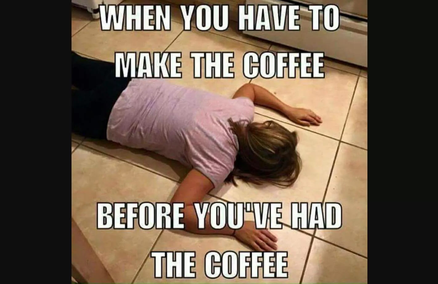 before your coffee meme, funny before having coffee meme, before having your coffee meme