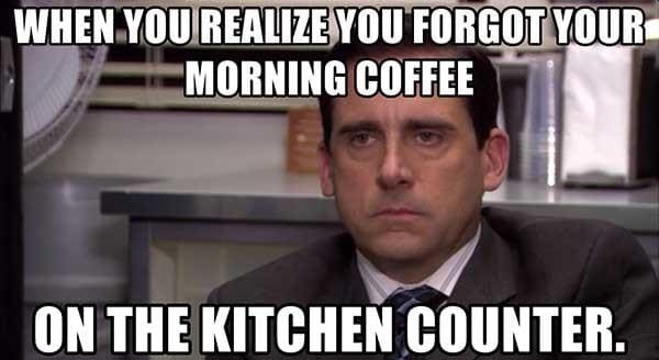 when you realize you forgot your coffee meme, funny forgetting coffee meme